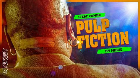 C Est Comme PULP FICTION En Mieux YouTube