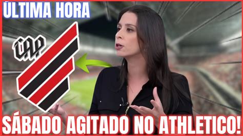 Olha Isso S Bado Agitado Foi Confirmado Athletico Soltou Essa