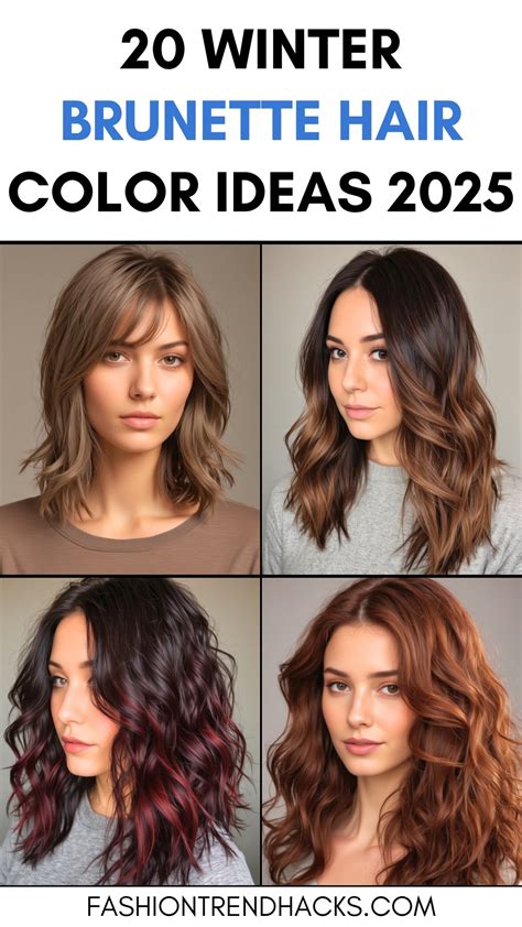 20 Winter Brunette Hair Color Ideas 2025 Fashion Trend Hacks