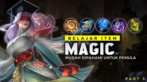 Belajar Item Magic Untuk Pemula Part Penjelasan Lengkap Mudah