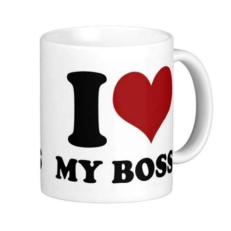 I Love My Boss High Quality White Coffee Mugs Tea Mug Customize T By