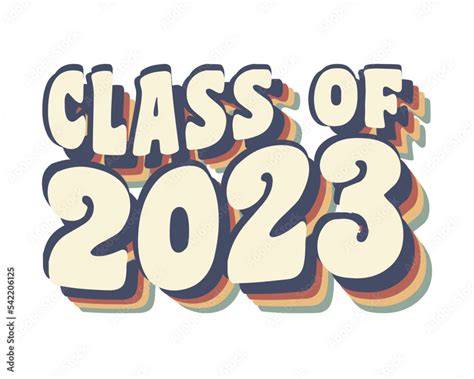 Class Of 2023 Graduation Quote Retro Vintage 70s Typography