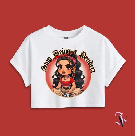 Stop Being A Pendeja Chicana Chola Chibi Style Latina Sayings Shirt Png For Uv Dtf Iron On