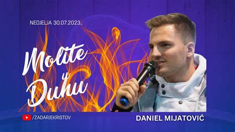 MOLITE U DUHU PRAY IN THE SPIRIT DANIEL MIJATOVIĆ YouTube