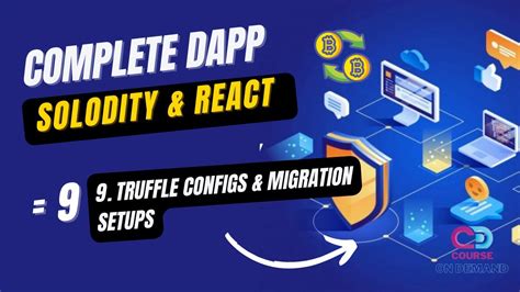 Truffle Configs Migration Setups Complete Dapp Course Solidity