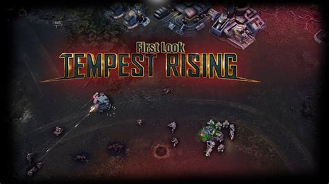 Tempest Rising RTS Gameplay First Look Command Conquer Style