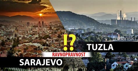 Zašto stanovnik Sarajeva vrijedi više od stanovnika Tuzle Tuzlanski ba