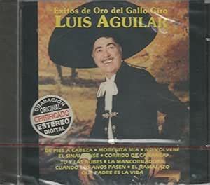 Buy Luis Aguilar El Gallo Giro De Pies A Cabeza El Sinaloense