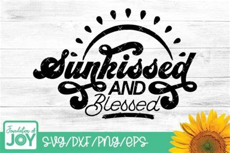 Sunkissed And Blessed Svg Summer Svg Graphic By Foundationofjoy