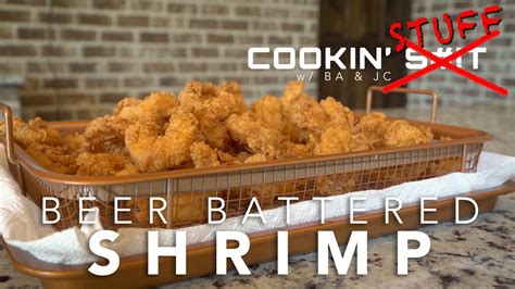 Beer Battered Shrimp Cooking Stuff W Ba And Jc Youtube