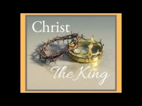 Last Sunday After Pentecost Christ The King Youtube