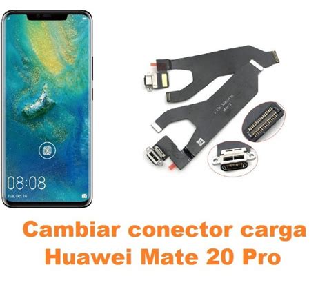 Cambiar Conector Carga Huawei Mate Pro Reparaci N De M Vil