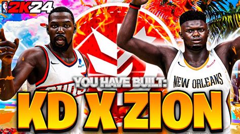 NEW KEVIN DURANT X ZION WILLIAMSON BUILD NBA 2K24 NEXT GEN BEST BIG