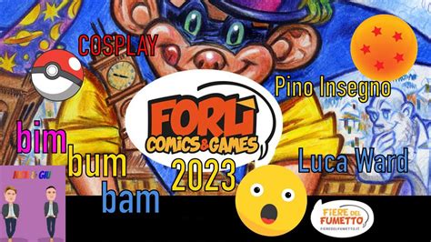 FORLI COMICS GAMES 2023 Fiera Del Fumetto YouTube