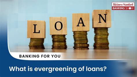 What Is Evergreening Of Loans YouTube