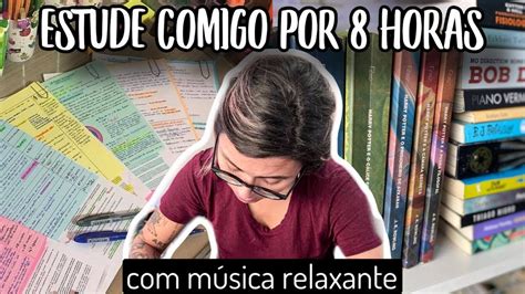 ESTUDE COMIGO por 8 HORAS AO VIVO MÚSICA RELAXANTE study with me