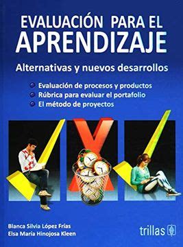 Libro Evaluacion Para El Aprendizaje De Blanca Silvia Lopez Frias Elsa