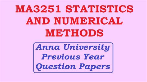 Ma3251 Statistics And Numerical Methods Anna University Previous Year