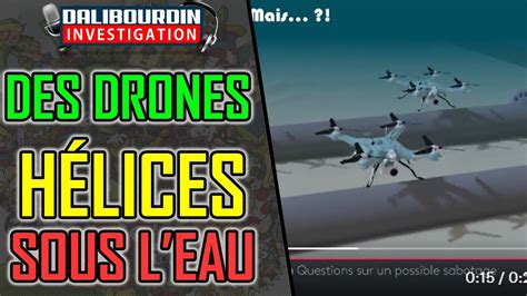 FRANCE 2 PRÉSENTE DES DRONE A HÉLICE SOUS L EAU QUI FONT DES EKSPLOSION