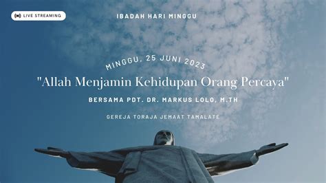 Ibadah Hari Minggu Minggu Juni Pf Pdt Dr Markus Lolo M