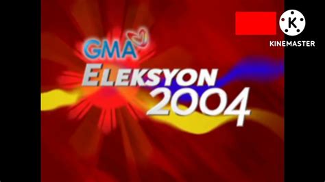 Gma Eleksyon 2004 Theme Song 2004 Youtube