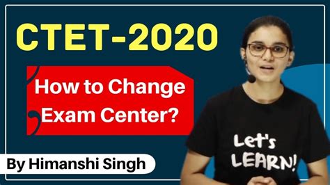 CTET 2020 How To Change Your Exam Center CTET 2021 Admit Cards