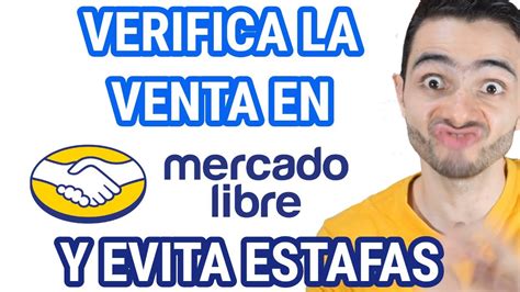 Vender En Mercado Libre 🛒 3 Pasos Para Verificar La Venta Youtube