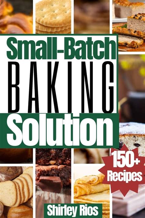 Small Batch Baking Solution Perfectly Portioned Baked Goods Recipes To