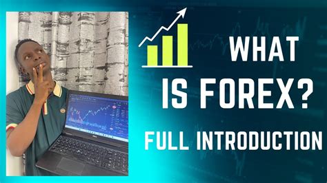 Forex Trading For Beginners What Is Forex Full Introduction To Forex Trading For Part 1 2023