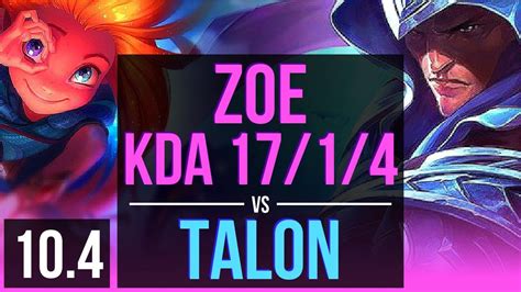 ZOE Vs TALON MID KDA 17 1 4 1600 Games 8 Solo Kills Legendary