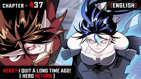 HERO RETURN Hero I Quit A Long Time Ago Chapter 437 ENGLISH