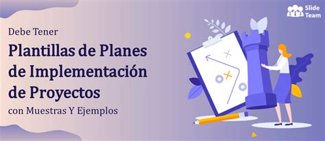 Las Mejores Plantillas De Plan De Implementaci N De Proyectos Con