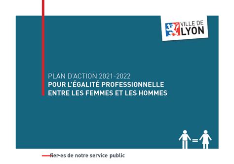 Plan Daction Pour Légalité Professionnelle Femmes Hommes Lyon En