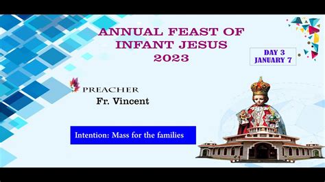 Annual Feast Of Infant Jesus 2023 Triduum Novena Day 3 5 00 Pm Mass