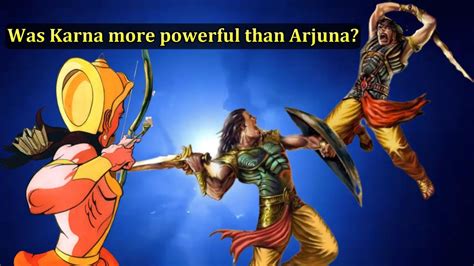 Karna Was More Powerful Than Arjuna The Unsung Warrior Of The