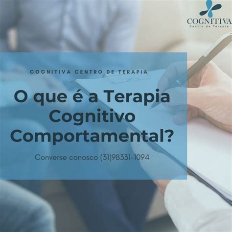 O Que Terapia Cognitivo Comportamental Cognitiva