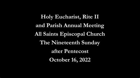 Holy Eucharist And Parish Annual Meeting On The Nineteenth Sunday After