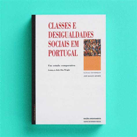 Classes e Desigualdades Sociais em Portugal – Edições Afrontamento