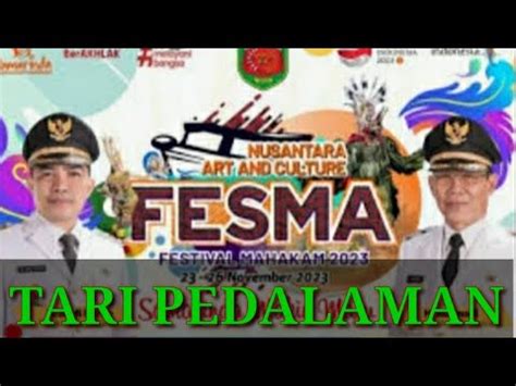 TARI PEDALAMAN FESTIVAL MAHAKAM 2023 YouTube