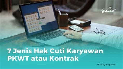 Jenis Hak Cuti Karyawan Pkwt Atau Kontrak Blog Gadjian