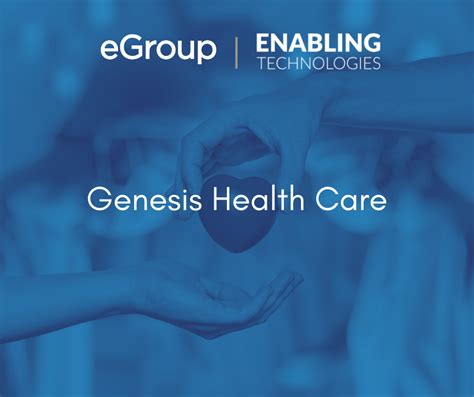 Case Study Genesis Health Care Egroup Enabling Technologies