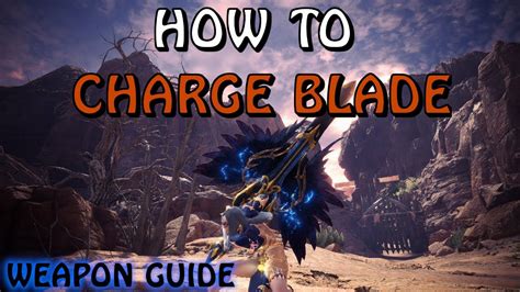 Charge Blade Iceborne Guide Pc Keyboard Guard Point Savage Axe