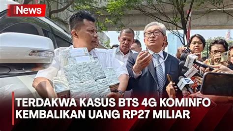 Pengacara Terdakwa Korupsi Bts Kembalikan Uang Rp Miliar Youtube