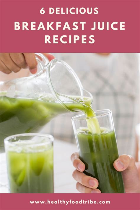 7 Delicious Breakfast Juice Recipes | Healthy Food Tribe | Breakfast ...