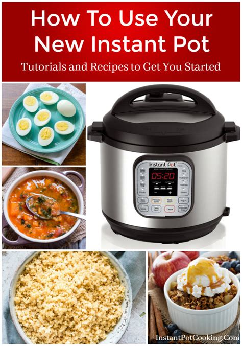 How To Use Your New Instant Pot Tutorials And Recipes To Get You Started Instant Pot Cooking