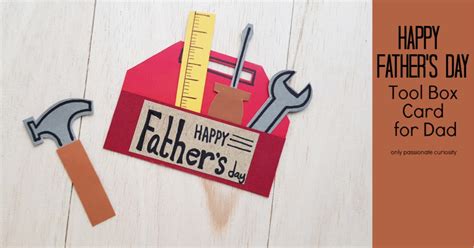 Diy Toolbox Card For Fathers Day Only Passionate Curiosity