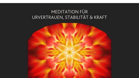 14 MiN Geführte Meditation für Urvertrauen Stabilität Kraft