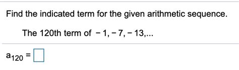 Solved Find The Indicated Term For The Given Arithmetic Chegg