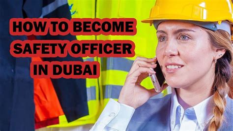 How To Become Safety Officer In Dubai Safety Officer Jobs In Uae Safety Officers Youtube