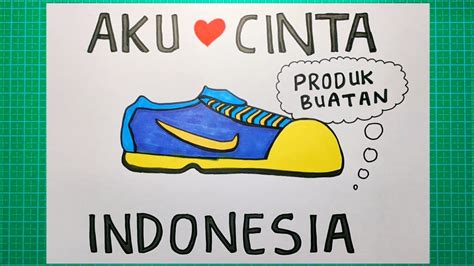 Cara Membuat Poster Aku Cinta Produk Indonesia Yang Mudah Donistudio